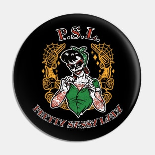 P.S.L. Pretty Sassy Lady Pin