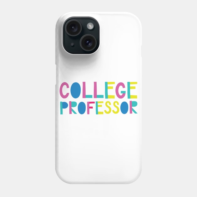 College Professor Gift Idea Cute Back to School Phone Case by BetterManufaktur