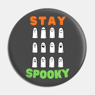 Stay Spooky -cute halloween ghosts Pin