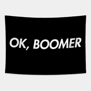 Okay Boomer (white) Tapestry