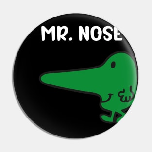 MR. NOSEY Pin