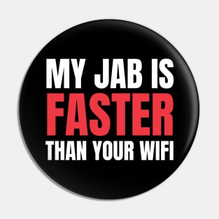 My Jab Is Faster Than Your WiFi Pin