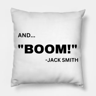 Trump Indictment Jack Smith Boom Pillow