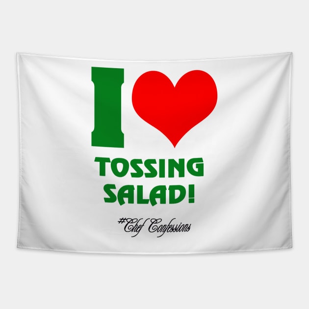 I LOVE TOSSING SALAD 2 CC T-SHIRT Tapestry by CRAVEABLE CONCEPTS