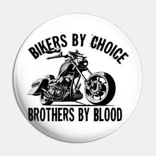 biker by choice brothers by blood Pin