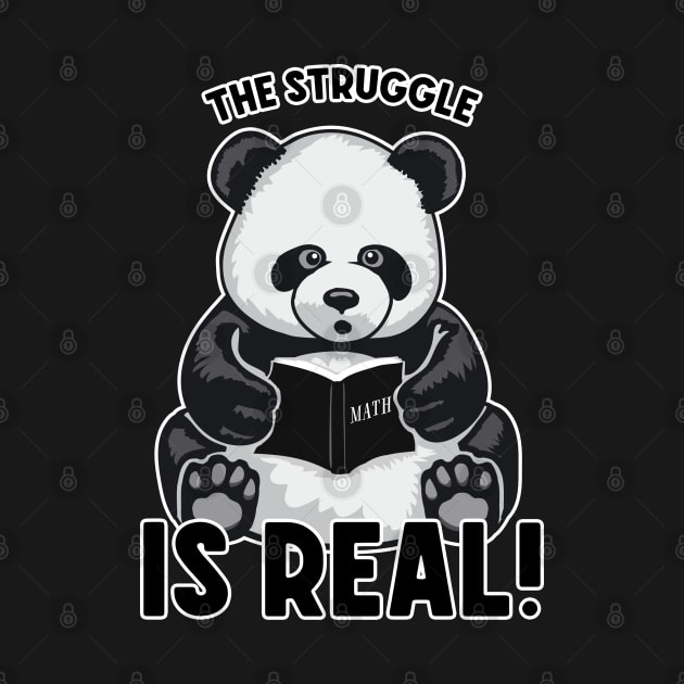 The Struggle Is Real Cute Panda Bear Math Book Mathematics by Grandeduc