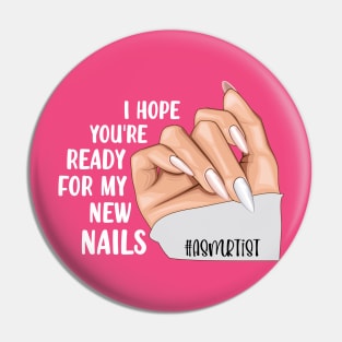 New Nails ASMR artist Pin