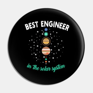 Best Engineer in The Solar System Pin