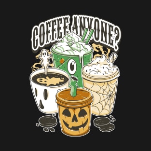 Coffee Anyone? T-Shirt