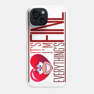 It's Fine, I'm Fine, Everything's Fine - masked heart version Phone Case