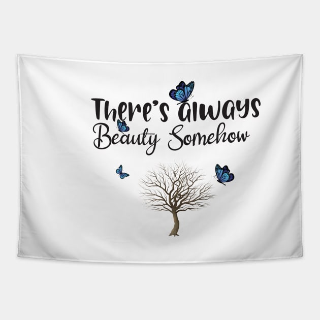 There's always beauty somehow Tapestry by uniqueversion