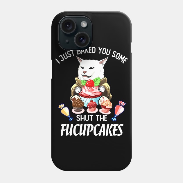 SHUT THE FUCUPCAKES CAT MEME Phone Case by JohnetteMcdonnell