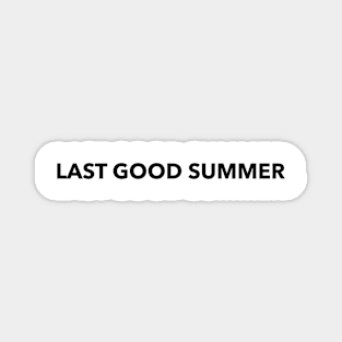 Last Good Summer Magnet