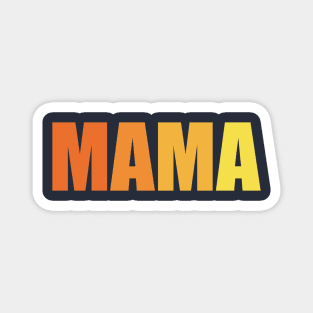 Mama, Mom Shirts, Gift For Mom, Funny Mom Life Tshirt, Cute Mom Hoodies, Mom Sweaters, Mothers Day Gifts, New Mom Tees Magnet