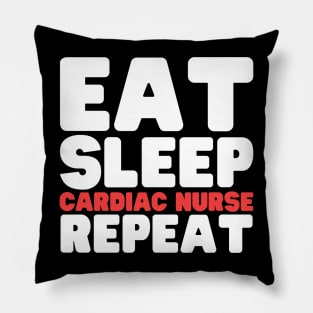 Eat Sleep Cardiac Nurse Repeat Pillow