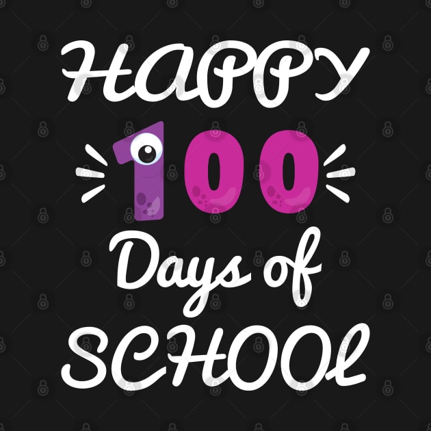 Happy 100 Days of School by aborefat2018