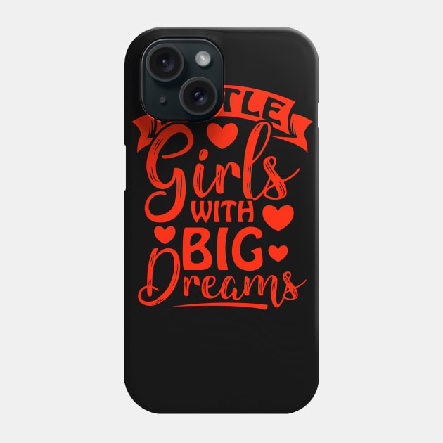 Little Girl With Big Dreams Feminist Activism Phone Case by solsateez