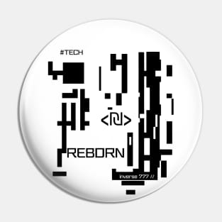 Reborn techwear Pin