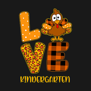 Love Kindergarten Turkey Happy Thanksgiving Pre-K Teacher Women T-Shirt