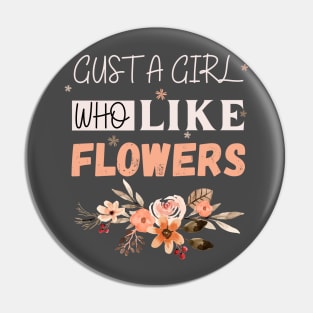 Flowers lover design gift for her who love floral design Pin