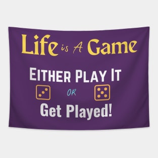 Life Is A Game, T-shirts With Quotes Tapestry