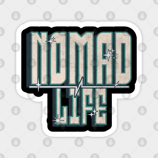 Nomad Life Magnet by Van Life Travel Adventure