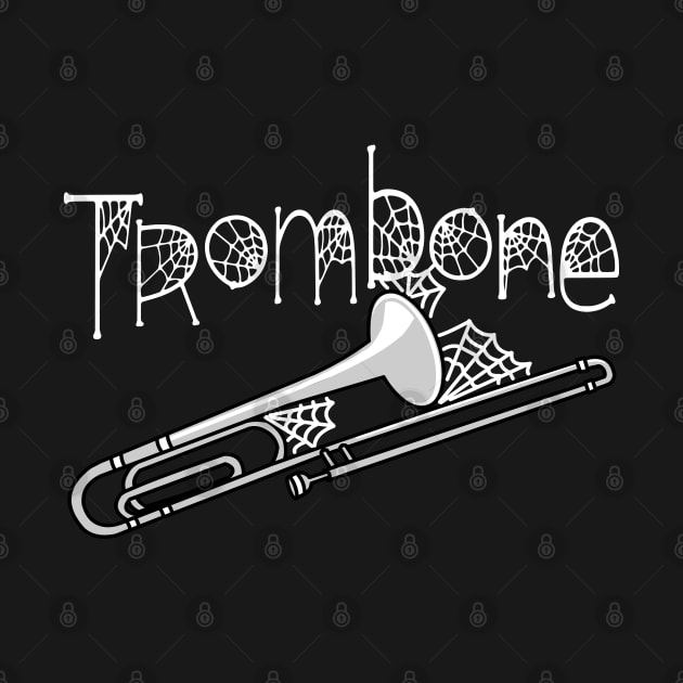 Trombone Halloween Cobwebs White Text by Barthol Graphics