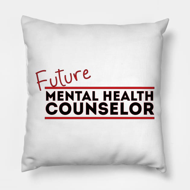 Future Mental Health Counselor Pillow by DiegoCarvalho