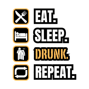 Eat Sleep Drunk Repeat T-Shirt