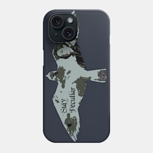 Stay Peculiar Phone Case