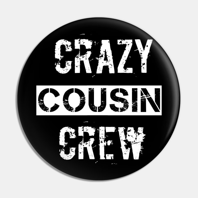 Grazy Cousin Crew tshirt Pin by FouadBelbachir46