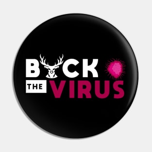 Buck The Virus #2 Pin