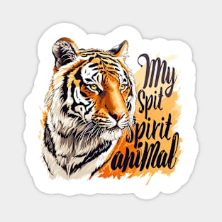 tiger my spirit animal Magnet