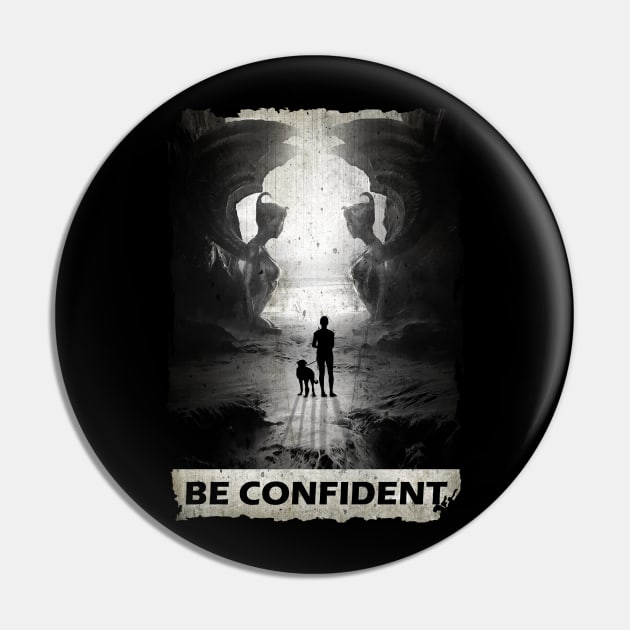 Be Confident - Neverending Story Pin by WHITE ANGEL STUDIO