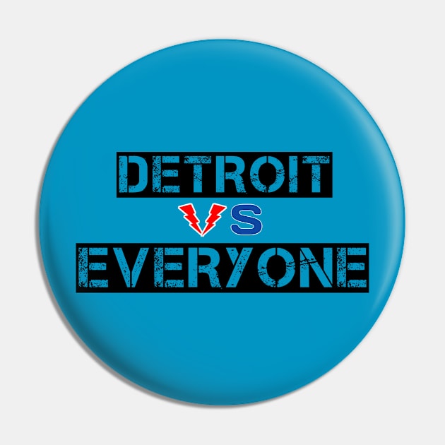 Detroit vs Everyone Pin by Menu.D