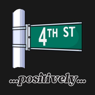 4th Street Sign T-Shirt