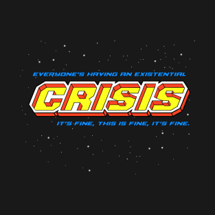 Crisis on Infinite Shirts! T-Shirt