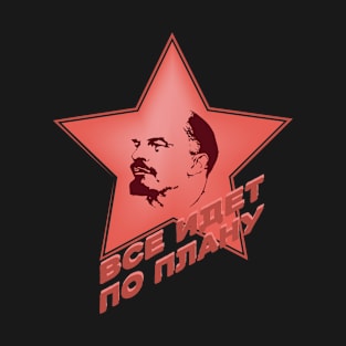 Lenin, everything is going according to plan T-Shirt
