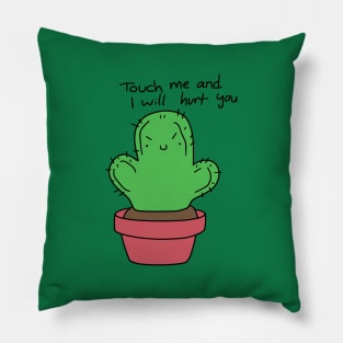 "Touch Me and I Will Hurt You" Cactus Pillow