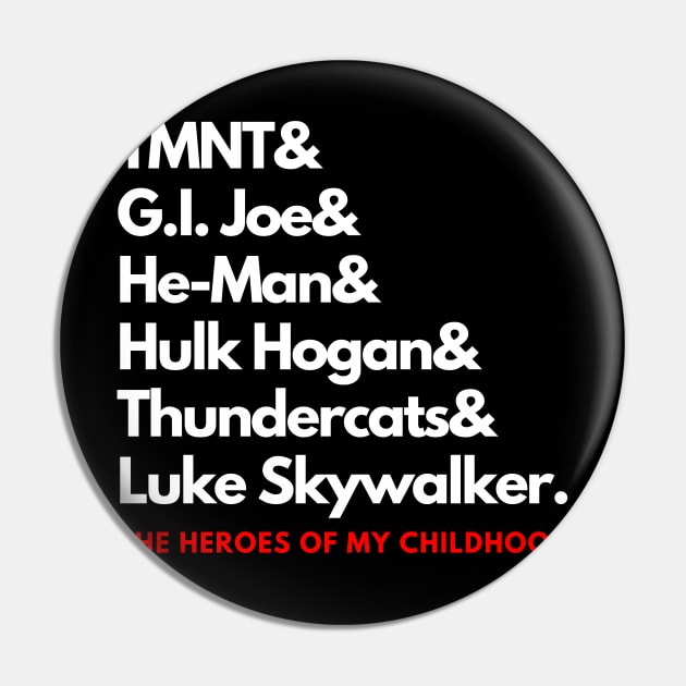 The Heroes of My Childhood! Pin by capognad