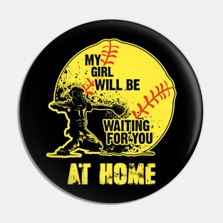 WAITING YOU AT HOME softball Player Pin