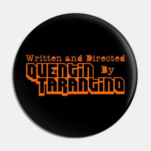 WRITTEN AND DIRECTED BY QUENTIN TARANTINO Pin