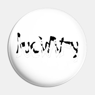 Lucidity Pin