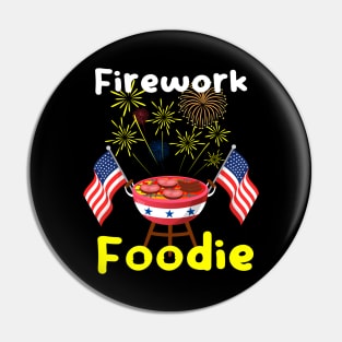 Firework Foodie: Grill, Flavors, and Fireworks for Independence Day - 4th of July Pin