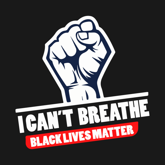 I Can't Breathe Black Lives Matter by sufian