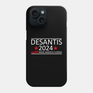 Desantis 2024 Election Make America Florida Phone Case