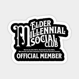 Elder Millennial Social Club Magnet