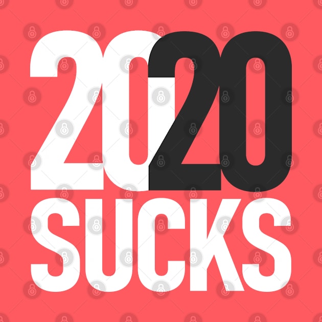 2020 Sucks by Etopix