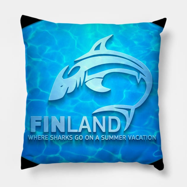 FINLAND Where Sharks go on a summer vacation Pillow by Naumovski