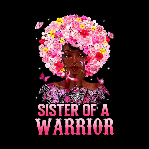 Sister Of A Warrior Black Queen Breast Cancer Awareness by everetto